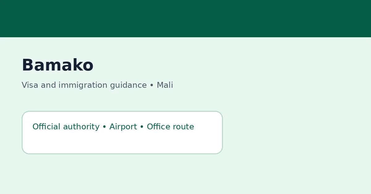 Visa and immigration planning in Bamako, Mali