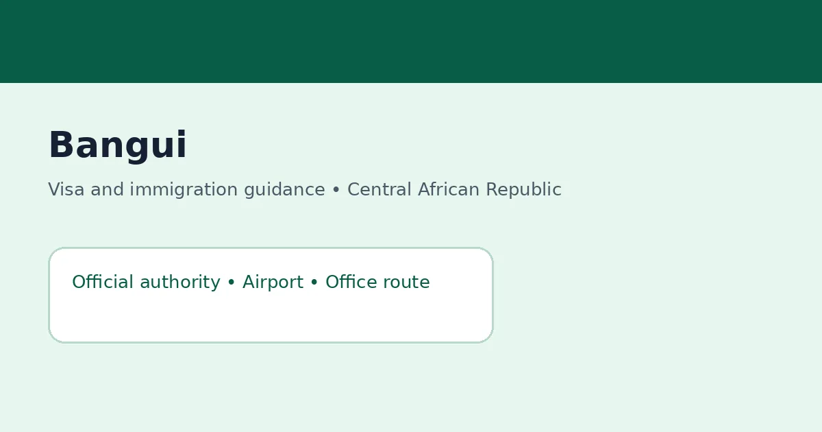 Visa and immigration planning in Bangui, Central African Republic