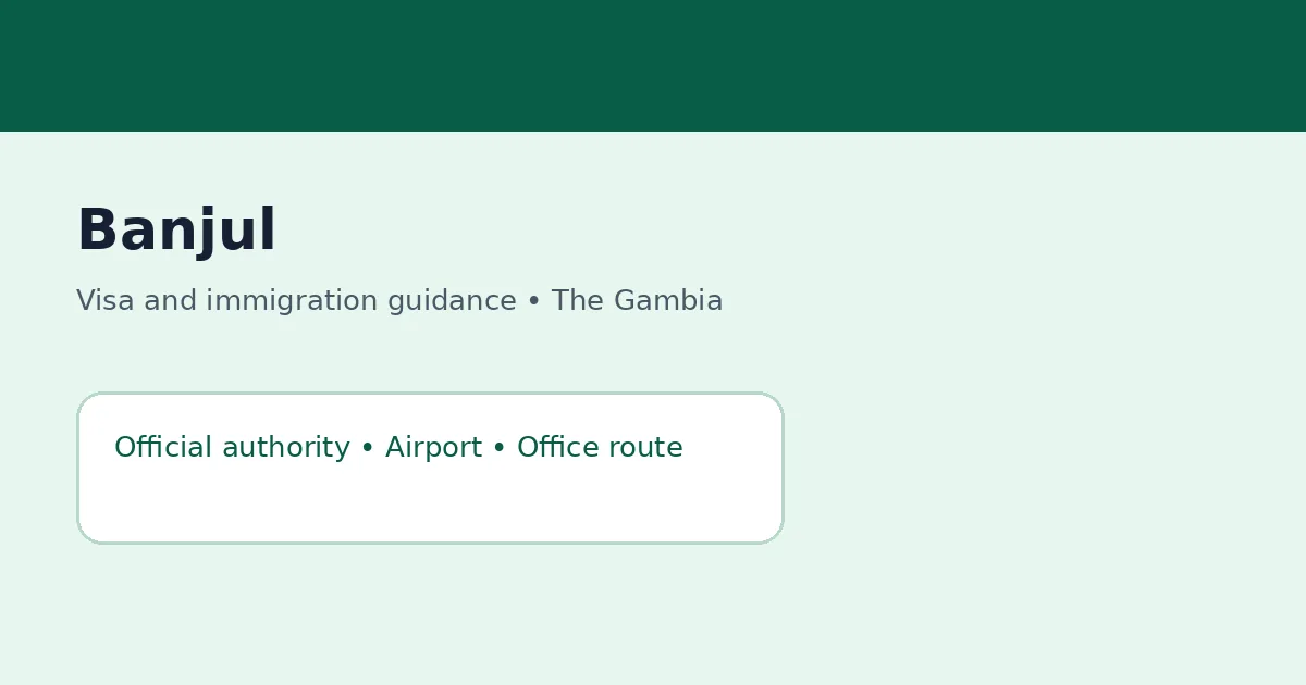 Visa and immigration planning in Banjul, The Gambia
