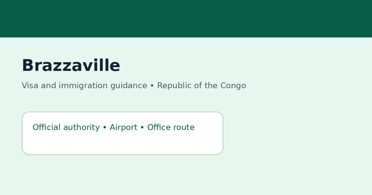 Visa and immigration planning in Brazzaville, Republic of the Congo