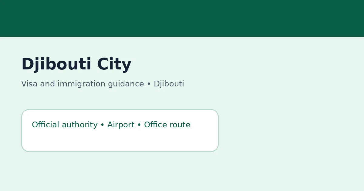 Visa and immigration planning in Djibouti City, Djibouti
