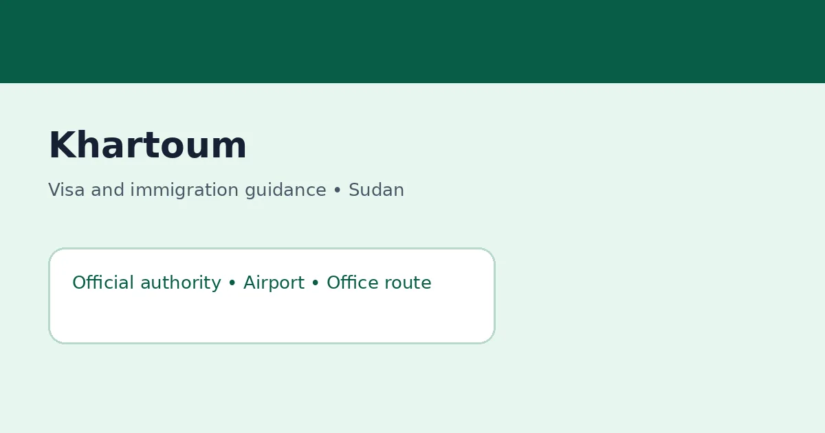 Visa and immigration planning in Khartoum, Sudan