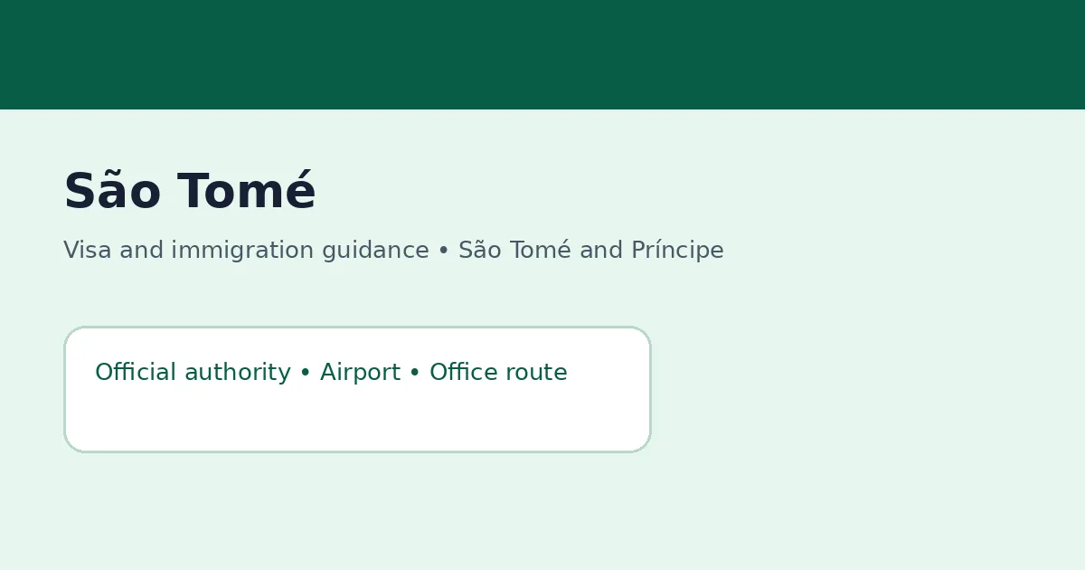 Visa and immigration planning in São Tomé, São Tomé and Príncipe