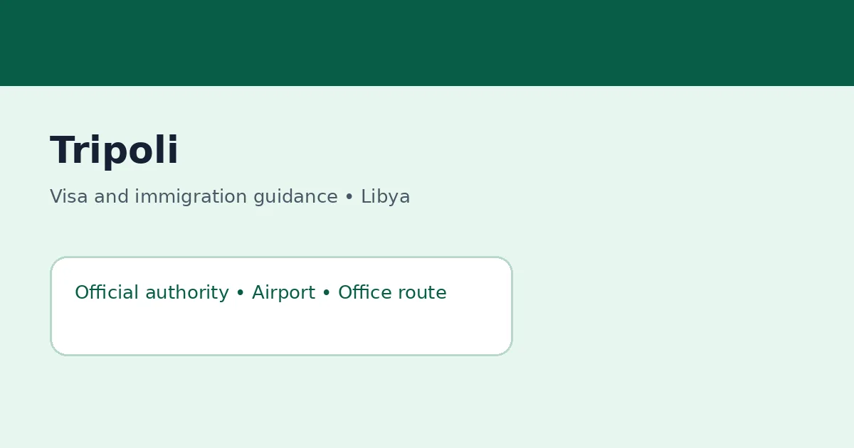 Visa and immigration planning in Tripoli, Libya