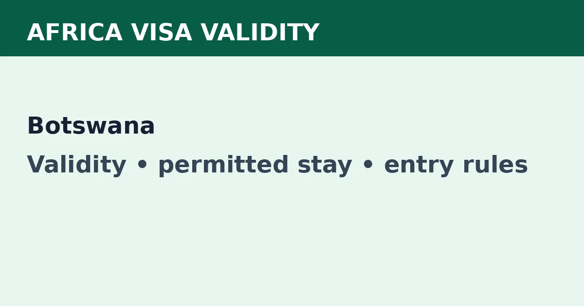 Botswana visa validity and permitted-stay guide