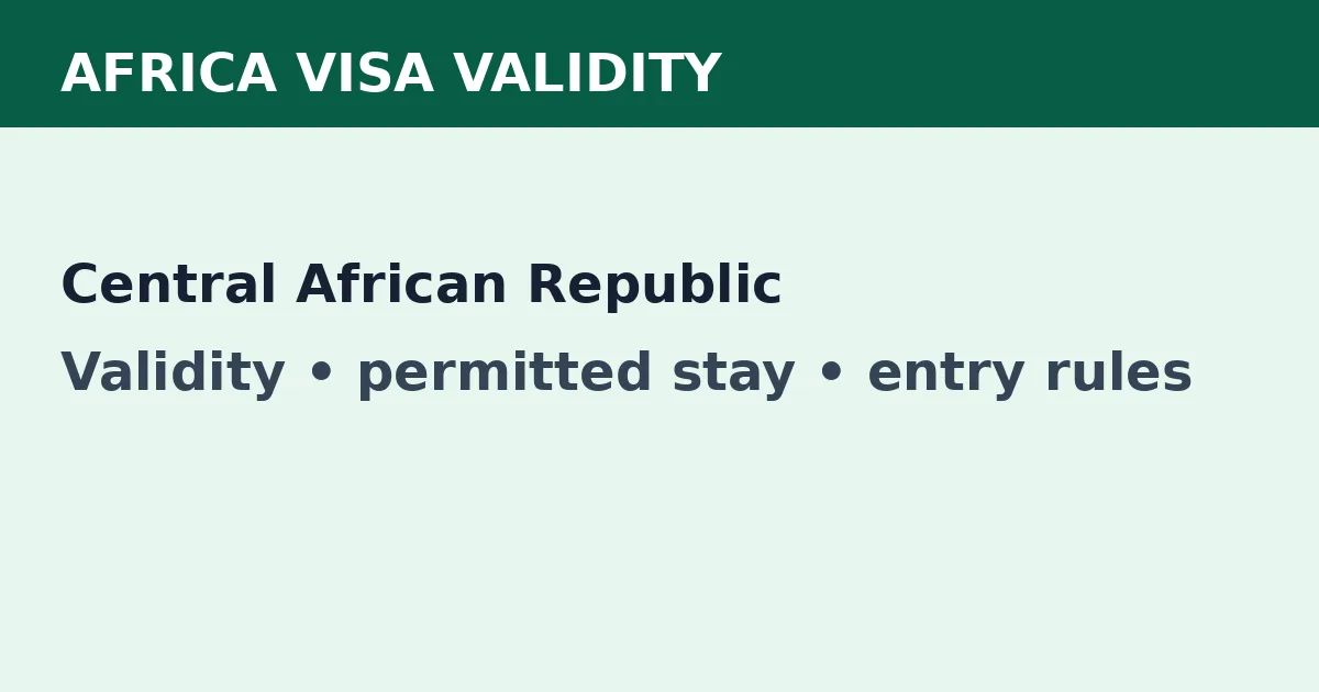 Central African Republic visa validity and permitted-stay guide