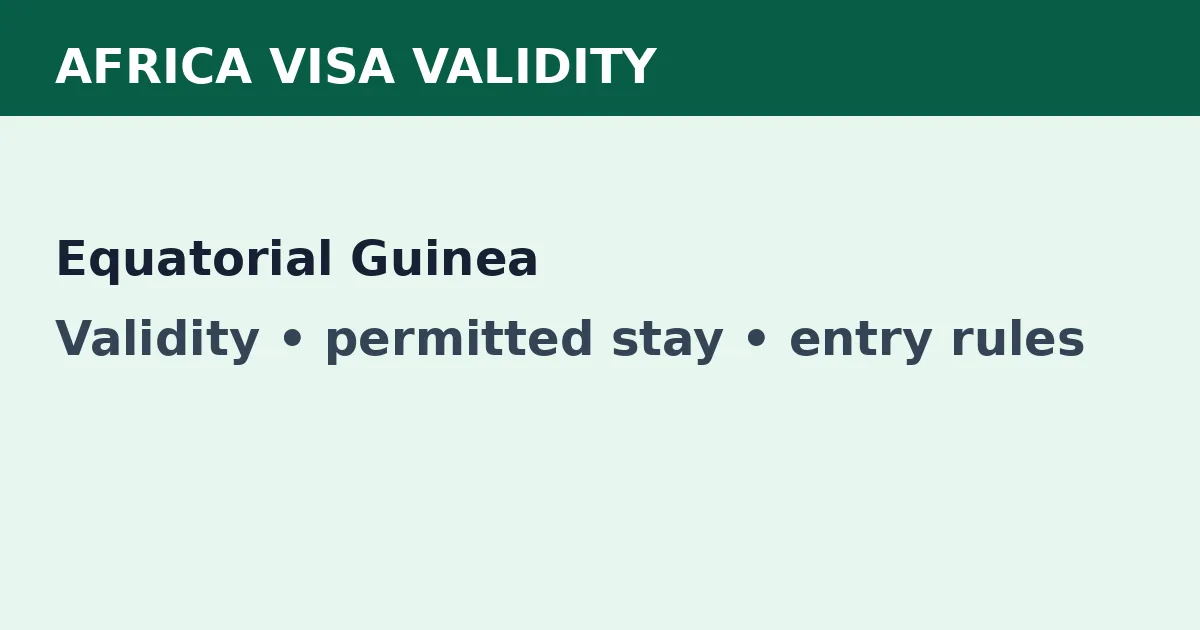 Equatorial Guinea visa validity and permitted-stay guide