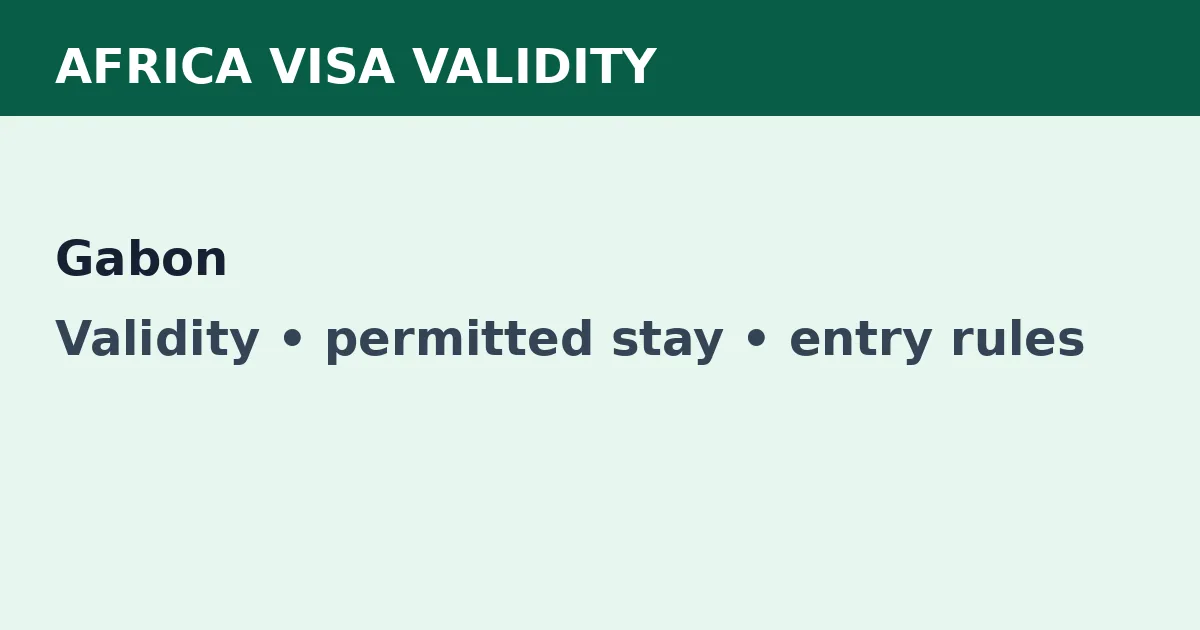 Gabon visa validity and permitted-stay guide