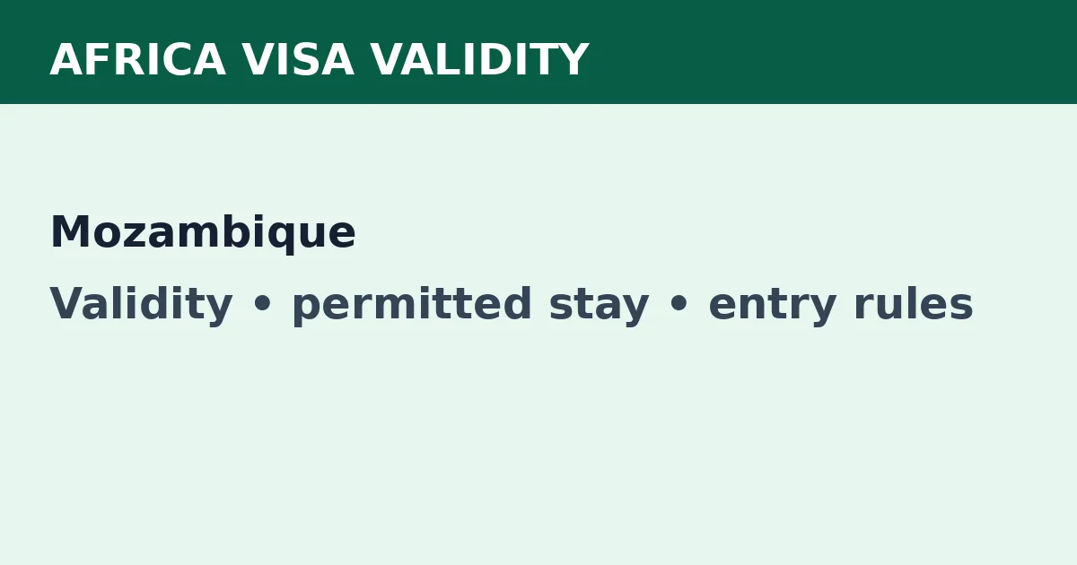 Mozambique visa validity and permitted-stay guide