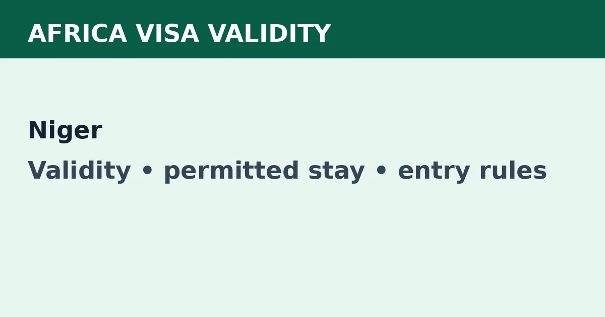 Niger visa validity and permitted-stay guide
