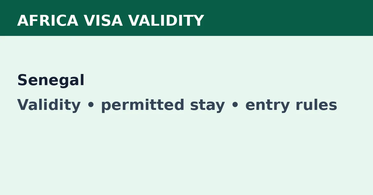 Senegal visa validity and permitted-stay guide