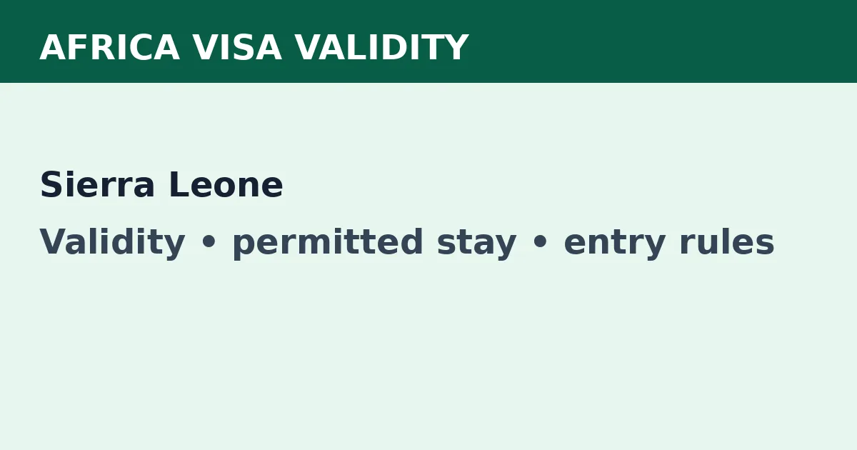 Sierra Leone visa validity and permitted-stay guide