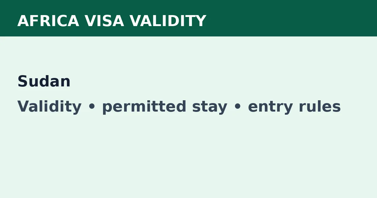 Sudan visa validity and permitted-stay guide